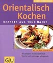 Orientalisch Kochen (K&uuml;chenRatgeber neu)