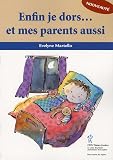Enfin, je dors... et mes parents aussi