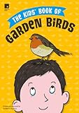 The kids' book of garden birds