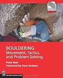 Bouldering: Movement, Tactics, and Problem Solving (Moes) (Mountaineers Outdoor Expert) (Mountaineers Outdoor Expert Series)