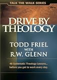 Drive by Theology: 48 Systematic Theology Lessons... before you get to work every day. MP3 Disc