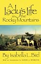 A Lady's Life in the Rocky Mountains