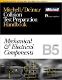 ASE Test Prep Series -- Collision Repair/Refinish (B5): Mechanical and Electrical Components