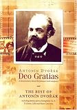 Image of Antonin Dvorak: Deo Gratias/The Best of Antonin Dvorak