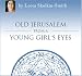 Search : Old Jerusalem Through a Young Girl's Eyes