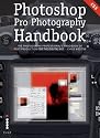 Photoshop® Pro Photography Handbook: The Photography Professional's Handbook of Post-Production for the Digital Age