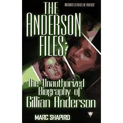 The Anderson Files: The Unauthorised Biography of Gillian Anderson