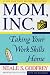 Mom, Inc.: Taking Your Work Skills Home