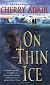On Thin Ice: A Novel