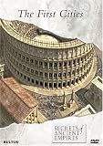 Secrets of Ancient Empires: The First Cities
