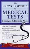 The Encyclopedia of Medical Tests: More than 435 Diagnostic Procedures Described