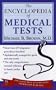 The Encyclopedia of Medical Tests: More than 435 Diagnostic Procedures Described
