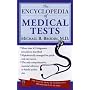 The Encyclopedia of Medical Tests: More than 435 Diagnostic Procedures Described