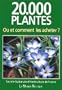 20000 plantes: Ou et comment les acheter? (French Edition)