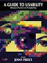 A Guide to Usability: Human Factors in Computing