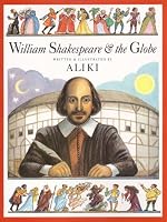 William Shakespeare & the Globe (Trophy Picture Books)