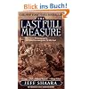 The Last Full Measure: A Novel of the Civil War