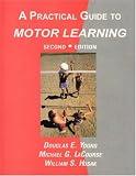 A Practical Guide to Motor Learning