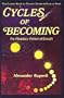 Cycles of Becoming