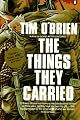 The Things They Carried (Contemporary American Fiction)