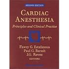 Click here to buy Cardiac Anesthesia: Prinicples and Clinical Practice, Second Edition by  MD Fawzy G. Estafanous, MD Paul G. Barash, and MD J.G. Reves.