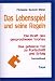 Das Lebensspiel und seine Regeln. Sammelband