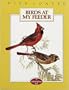 Birds at My Feeder (Glen Loates North American Wildlife)