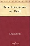 Reflections on War and Death