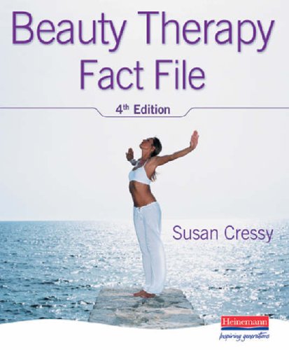 Beauty Therapy Fact File, 4th Edition by Susan Cressy