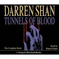 Tunnels of Blood: Complete & Unabridged (Saga of Darren Shan)