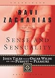 Sense And Sensuality: Jesus Talks with Oscar Wilde on the Pursuit of Pleasure