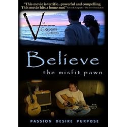 Believe: The Misfit Pawn