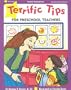 Terrific Tips for Preschool Teachers (Terrific Tips Series)