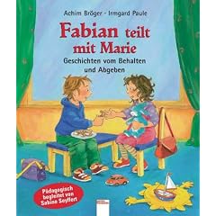 Fabian teilt mit Marie: Geschichten vom Behalten und Abgeben