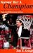 Third Party New : Nothin' But A Champion : The Story of Van Chancellor - Three Time WNBA Coach of the Year