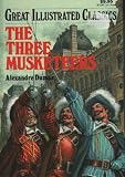 The Three Musketeers (Great Illustrated Classics)