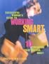 Successful Woman's Guide to Working Smart: 10 Strengths that Matter Most