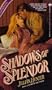 Shadow of Splendor