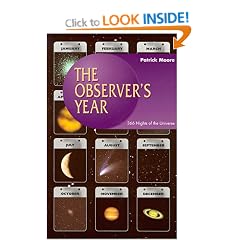 The Observer's Year: 366 Nights in the Universe (Practical Astronomy)
