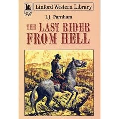 The Last Rider from Hell (Linford Western)