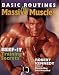 Basic Routines For Massive Muscles: Beef-It Training Secrets