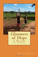 Glimmers of Hope: A Memoir of Zambia