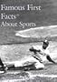 Famous First Facts About Sports