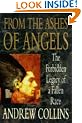 From the Ashes of Angels: The Forbidden Legacy of a Fallen Race