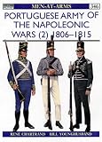 Portuguese Army of the Napoleonic Wars (2) : 1806-1815 (Men-At-Arms Series, 346)