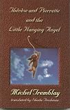 Therese and Pierette and the Little Hanging Angel (Plateau Mont-Royal series)
