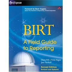 BIRT: A Field Guide to Reporting (2nd Edition)