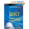 BIRT: A Field Guide to Reporting (2nd Edition)