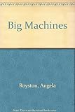 Big machines