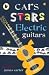 Cars, Stars, Electric Guitars